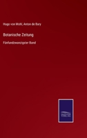 Botanische Zeitung: Fünfundzwanzigster Band 3752525541 Book Cover