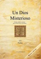 Un Dios Misterioso 0989805395 Book Cover