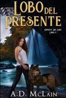 Lobo Del Presente: Edici�n de Letra Grande 4824114950 Book Cover