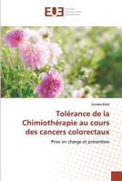 Tolérance de la Chimiothérapie au cours des cancers colorectaux: Prise en charge et prévention 6203425451 Book Cover