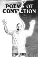 Poems of Conviction 1545673942 Book Cover