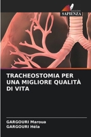 Tracheostomia Per Una Migliore Qualità Di Vita (Italian Edition) 6209557759 Book Cover