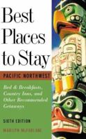 Best Places to Stay in the Pacific Northwest 0618005358 Book Cover