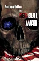 The Red-Blue War 1520397062 Book Cover