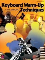 Keyboard Warm-Up Techniques 1575604892 Book Cover