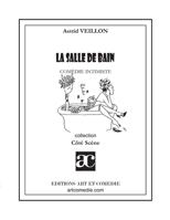 La Salle de bain: Comédie intimiste 2844223397 Book Cover