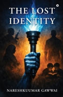 The Lost Identity B0GW8QFL87 Book Cover