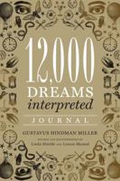 12,000 Dreams Interpreted Journal 1454913371 Book Cover
