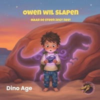 Owen wil slapen: maar de steen zegt NEE! (Dutch Edition) B0GWCWNDHH Book Cover