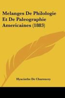 Mélanges De Philologie Et De Paléographie Américaines 1147519641 Book Cover