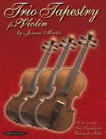 Trio Tapestry for Violin 1589511735 Book Cover