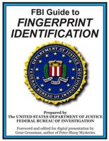 FBI Guide to Fingerprint Identification: Prepared by the Department of Justice 1522782745 Book Cover