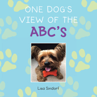 One Dog's View of the ABC's 1665722304 Book Cover