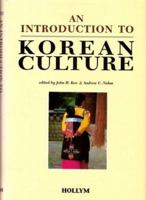 An Introduction to Korean Culture 1565910869 Book Cover