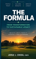 THE FORMULA: From Transformation to Sustainable Legacy B0HJD4LVJC Book Cover