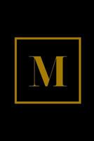 M: Elegant Monogram Journal M College Ruled Notebook for Men Women Girls and Boys Executive Style Minimalist Journal 1079183337 Book Cover