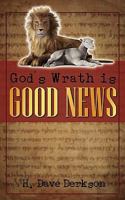 God's Wrath Is Good News 1770691790 Book Cover