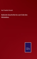 Badische Geschichte bis zum Ende des Mittelalters 3375091230 Book Cover
