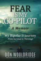 Fear Is My Copilot 0692606777 Book Cover