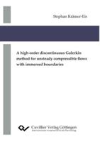 A high-order discontinuous Galerkin method for unsteady compressible flows with immersed boundaries 3736996357 Book Cover