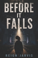 Before it Falls: She Saw It Coming. No One Listened B0GZL4XQ27 Book Cover