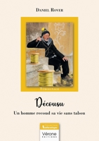 Décousu: Un homme recoud sa vie sans tabou B0FQHYMVFL Book Cover