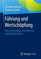 Fuhrung Und Wertschopfung: Resonanz Erzeugen, Innovativ Sein, Zukunftsfahig Bleiben 3658156538 Book Cover