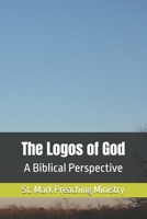The Logos of God: A Biblical Perspective B0FG35RDCW Book Cover