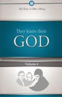 They Knew Their God 1932774122 Book Cover