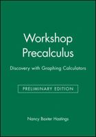 Workshop Precalculus: Discovery with Graphing Calculators 0470412518 Book Cover