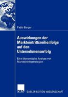 Auswirkungen Der Markteintrittsreihenfolge Auf Den Unternehmenserfolg: Eine Okonomische Analyse Von Markteintrittsstrategien 3835002198 Book Cover