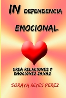 INdependencia emocional (Spanish Edition) 1714137570 Book Cover