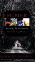 Murder at the Signs & Wonders- The Field Trip Murders (Conci D'Amato Murder Mysteries) 1598862677 Book Cover