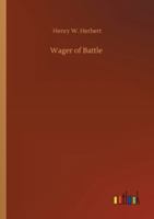 Wager of Battle: A Tale of Saxon Slavery in Sherwood Forest (Classic Reprint) 1514872153 Book Cover