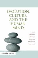 Evolution, Culture, and the Human Mind 1138990841 Book Cover