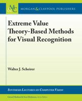 Extreme Value Theory-Based Methods for Visual Recognition 1627057005 Book Cover
