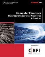 Computer Forensics: Investigating Wireless Networks And Devices (C(Computer) Hfi (Hacking Forensic Investigator) 1435483537 Book Cover