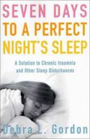 Seven Days to a Perfect Night's Sleep 0312985835 Book Cover