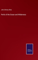 Perils of the Ocean and Wilderness 1425518257 Book Cover