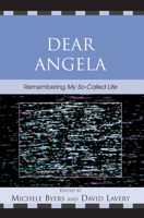 Dear Angela: Remembering "My So-Called Life" 0739116924 Book Cover