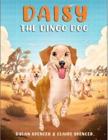 Daisy The Dingo Dog 1966901542 Book Cover
