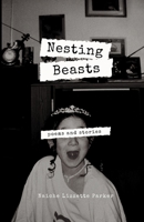 Nesting Beasts 0578701308 Book Cover