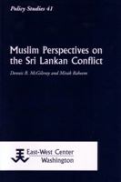 Muslim Perspectives on the Sri Lankan Conflict 193272866X Book Cover