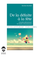 De la défaite à la fête (French Edition) 2342159218 Book Cover