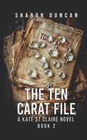The Ten Carat File: A Kate St. Claire Novel B0DDJMYW3P Book Cover