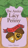 The Antics of Lacy and Penny: Our Family 1640037977 Book Cover
