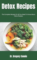 Detox Recipes: The Complete Recipes On All You Need To Know About Detox Recipes null Book Cover