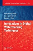 Innovations in Digital Watermarking Techniques 3642260381 Book Cover