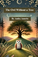 Owl Without a Tree 1300363762 Book Cover