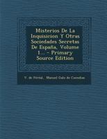 Misterios De La Inquisicion De España, Volume 1... 1016643829 Book Cover